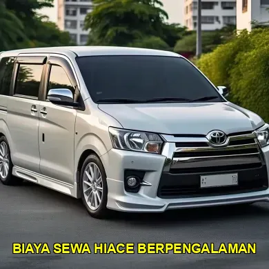 biaya sewa hiace berpengalaman